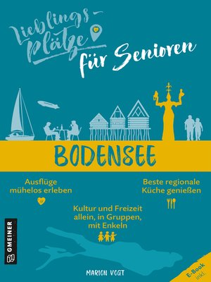 cover image of Lieblingsplätze für Senioren--Bodensee